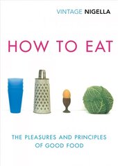 How To Eat: Vintage Classics Anniversary Edition цена и информация | Книги рецептов | kaup24.ee