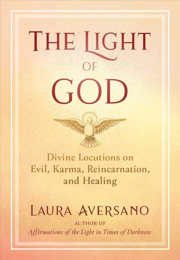 Light of God: Divine Locutions on Evil, Karma, Reincarnation, and Healing 2nd Edition, Revised Edition цена и информация | Eneseabiraamatud | kaup24.ee