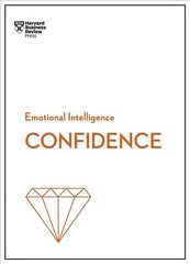 Confidence (HBR Emotional Intelligence Series): HBR Emotional Intelligence Series цена и информация | Книги по экономике | kaup24.ee