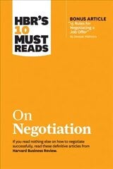 HBR's 10 Must Reads on Negotiation (with bonus article 15 Rules for Negotiating a Job Offer by Deepak Malhotra) hind ja info | Majandusalased raamatud | kaup24.ee