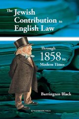 Jewish Contribution to English Law: Through 1858 to Modern Times hind ja info | Majandusalased raamatud | kaup24.ee