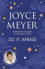 Do It Afraid: Embracing Courage in the Face of Fear hind ja info | Usukirjandus, religioossed raamatud | kaup24.ee