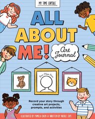 All About Me! Art Journal: Record your story through creative art projects, prompts, and activities hind ja info | Väikelaste raamatud | kaup24.ee