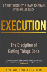 Execution: The Discipline of Getting Things Done Revised edition hind ja info | Majandusalased raamatud | kaup24.ee