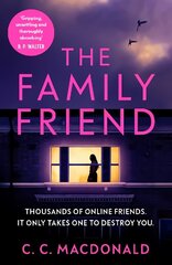 Family Friend: the gripping and twist-filled thriller цена и информация | Фантастика, фэнтези | kaup24.ee