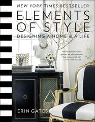 Elements of Style: Designing a Home & a Life hind ja info | Eneseabiraamatud | kaup24.ee