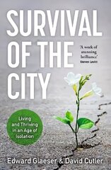 Survival of the City: Living and Thriving in an Age of Isolation цена и информация | Исторические книги | kaup24.ee