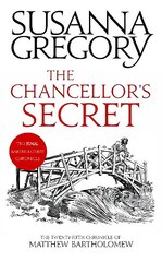 Chancellor's Secret: The Twenty-Fifth Chronicle of Matthew Bartholomew hind ja info | Fantaasia, müstika | kaup24.ee