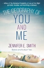 Geography of You and Me: a heart-warming and tear-jerking YA romance цена и информация | Фантастика, фэнтези | kaup24.ee