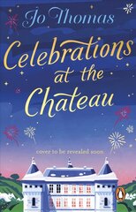 Celebrations at the Chateau: Relax and unwind with the perfect holiday romance hind ja info | Fantaasia, müstika | kaup24.ee