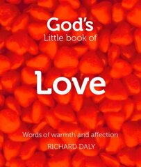 God's Little Book of Love: Words of Warmth and Affection edition цена и информация | Духовная литература | kaup24.ee