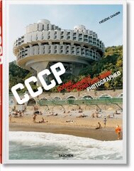 Frederic Chaubin. CCCP. Cosmic Communist Constructions Photographed: Multilingual edition hind ja info | Fotograafia raamatud | kaup24.ee