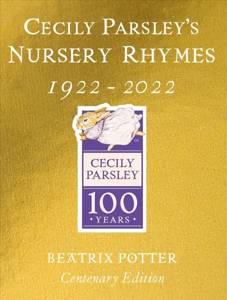 Cecily Parsley's Nursery Rhymes: Centenary Gold Edition цена и информация | Väikelaste raamatud | kaup24.ee