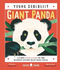 Giant Panda (Young Zoologist): A First Field Guide to the Bamboo-Loving Bear from China hind ja info | Noortekirjandus | kaup24.ee