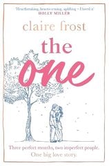 One: The brand-new heart-breaking novel of love, loss and learning to live again, from the acclaimed author of MARRIED AT FIRST SWIPE hind ja info | Fantaasia, müstika | kaup24.ee