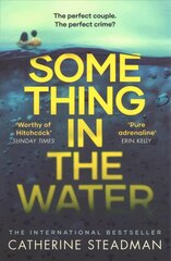 Something in the Water: The Gripping Reese Witherspoon Book Club Pick! hind ja info | Fantaasia, müstika | kaup24.ee