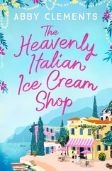 Heavenly Italian Ice Cream Shop Reissue цена и информация | Фантастика, фэнтези | kaup24.ee
