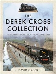 Derek Cross Collection: The Southern in Transition 1946-1966 hind ja info | Reisiraamatud, reisijuhid | kaup24.ee