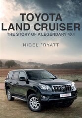 Toyota Land Cruiser: The Story of a Legendary 4x4 цена и информация | Путеводители, путешествия | kaup24.ee