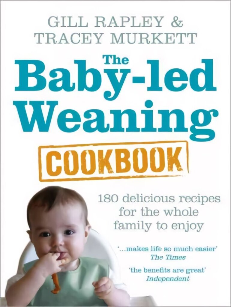 Baby-led Weaning Cookbook: Over 130 delicious recipes for the whole family to enjoy hind ja info | Retseptiraamatud  | kaup24.ee