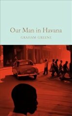 Our Man in Havana New Edition цена и информация | Фантастика, фэнтези | kaup24.ee