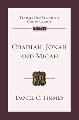 Obadiah, Jonah and Micah: An Introduction And Commentary цена и информация | Духовная литература | kaup24.ee