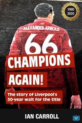 Champions Again: The Story of Liverpool's 30-Year Wait for the Title цена и информация | Биографии, автобиогафии, мемуары | kaup24.ee