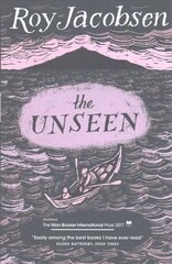 Unseen: SHORTLISTED FOR THE MAN BOOKER INTERNATIONAL PRIZE 2017 цена и информация | Фантастика, фэнтези | kaup24.ee