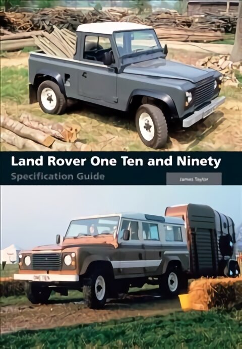 Land Rover One Ten and Ninety Specification Guide цена и информация | Reisiraamatud, reisijuhid | kaup24.ee
