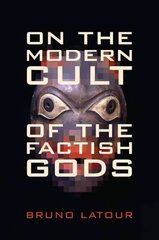 On the Modern Cult of the Factish Gods цена и информация | Книги по экономике | kaup24.ee