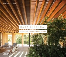 Casa Tropical: Houses by Jacobsen Arquitetura hind ja info | Arhitektuuriraamatud | kaup24.ee