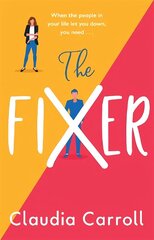 Fixer: The new side-splitting novel from bestselling author Claudia Carroll цена и информация | Фантастика, фэнтези | kaup24.ee