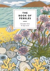 Book of Pebbles: The perfect seaside and armchair companion to the pebbles of the British Isles цена и информация | Книги об искусстве | kaup24.ee