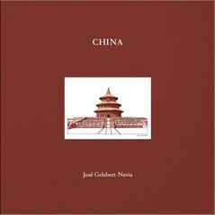 China: Jose Gelabert-Navia цена и информация | Книги по архитектуре | kaup24.ee