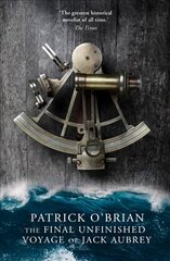 Final Unfinished Voyage of Jack Aubrey ePub edition цена и информация | Фантастика, фэнтези | kaup24.ee