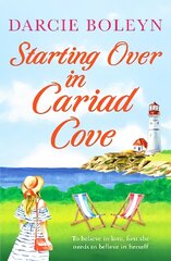 Starting Over in Cariad Cove: A gorgeous romance to make you smile цена и информация | Фантастика, фэнтези | kaup24.ee