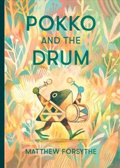 Pokko and the Drum hind ja info | Väikelaste raamatud | kaup24.ee