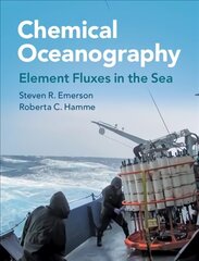 Chemical Oceanography: Element Fluxes in the Sea New edition hind ja info | Majandusalased raamatud | kaup24.ee