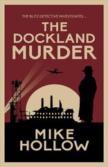 Dockland Murder: The intriguing wartime murder mystery цена и информация | Фантастика, фэнтези | kaup24.ee