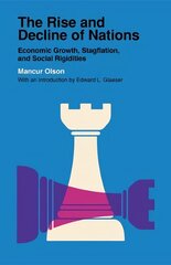 Rise and Decline of Nations: Economic Growth, Stagflation, and Social Rigidities цена и информация | Книги по экономике | kaup24.ee