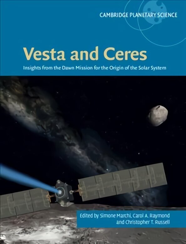 Vesta and Ceres: Insights from the Dawn Mission for the Origin of the Solar System New edition цена и информация | Majandusalased raamatud | kaup24.ee