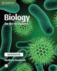 Biology for the IB Diploma Workbook with CD-ROM, Biology for the IB Diploma Workbook with CD-ROM цена и информация | Книги для подростков и молодежи | kaup24.ee