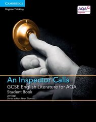 GCSE English Literature for AQA An Inspector Calls Student Book, GCSE English Literature for AQA An Inspector Calls Student Book цена и информация | Книги для подростков и молодежи | kaup24.ee