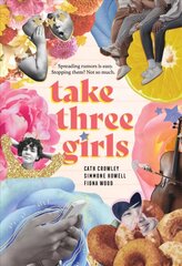 Take Three Girls hind ja info | Noortekirjandus | kaup24.ee