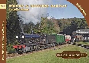 Bodmin & Wenford Railway Recollections hind ja info | Reisiraamatud, reisijuhid | kaup24.ee