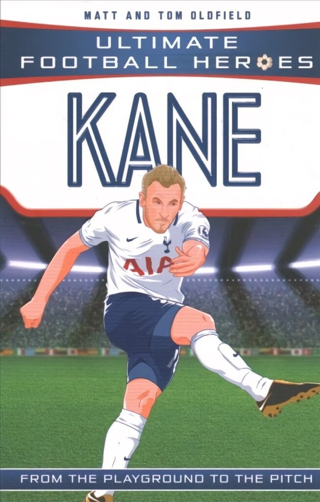 Kane (Ultimate Football Heroes - the No. 1 football series) Collect them all! цена и информация | Noortekirjandus | kaup24.ee