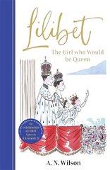 Lilibet: The Girl Who Would be Queen: A gorgeously illustrated gift book celebrating the life of Her Majesty Queen Elizabeth II цена и информация | Биографии, автобиогафии, мемуары | kaup24.ee