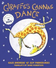 Giraffes Cannae Dance: Giraffes Can't Dance in Scots цена и информация | Книги для малышей | kaup24.ee