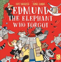 Edmund The Elephant Who Forgot Illustrated edition hind ja info | Väikelaste raamatud | kaup24.ee
