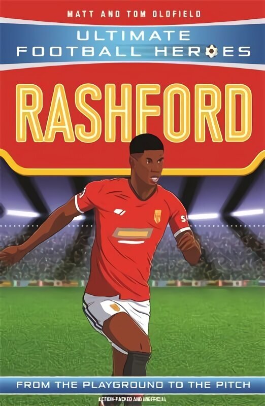 Rashford (Ultimate Football Heroes - the No.1 football series): Collect them all! цена и информация | Noortekirjandus | kaup24.ee